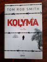 Smith, Tom Rob: Kolyma Smith, Tom Rob: Kolyma
