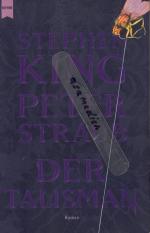 King, Stephen; Straub, Peter: Der Talism King, Stephen; Straub, Peter: Der Talism