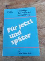 Für jetzt und später. Freiwillige Zusatzrentenversicherung