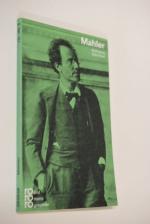 Wolfgang Schreiber: Gustav Mahler. mit S Wolfgang Schreiber: Gustav Mahler. mit S
