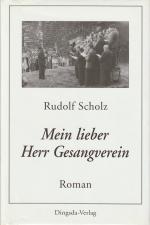 Mein lieber Herr Gesangverein. signiert von Rudolf Scholz