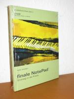 finale NotePad - Einstieg in die Praxis - Die Kunst, Musik zu notieren - Musiksoftware-Wissen - Band 2 - Mit CD-ROM