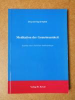 Meditation der Gemeinsamkeit - Aspekte einer ehelichen Anthropologie