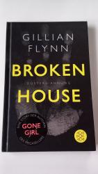 Gillian Flynn: Broken House - Düstere Ah Gillian Flynn: Broken House - Düstere Ah