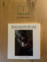 Rosemarie Halbrock: Zehn kleine Hunde Rosemarie Halbrock: Zehn kleine Hunde