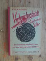 Kolonialgeschichte der fremden Völker, ihre Entwicklung über Kapitalismus zum Imperialismus - eine Schuld Englands.