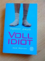 Vollidiot - Der Roman