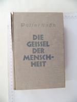 Die Geissel der Menschheit - Roman