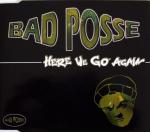 Bad Posse: Here We Go Again