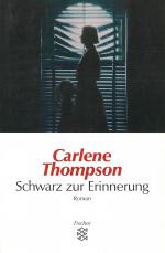Carlene Thompson: Schwarz zur Erinnerung