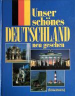 Unser schönes Deutschland - neu gesehen