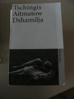 Tschingis Aitmatow: Dshamilja