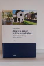 Attraktiv bauen mit kleinem Budget - Mit systematischer Planung zu niedrigen Kosten