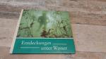 Werner Fiedler: Entdeckungen unter Wasse Werner Fiedler: Entdeckungen unter Wasse
