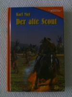 Karl May: Der alte Scout - Erzählung aus Karl May: Der alte Scout - Erzählung aus