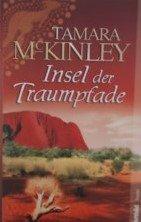 Tamara McKinley: Insel der Traumpfade