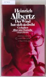 Heinrich Albertz: Der Wind hat sich gedr