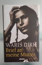 Waris Dirie: Brief an meine Mutter Waris Dirie: Brief an meine Mutter