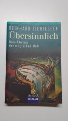 Reinhard Eichelbeck: Übersinnlich. Beric Reinhard Eichelbeck: Übersinnlich. Beric