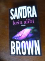 Sandra Brown: Kein Alibi