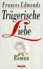 Trügerische Liebe