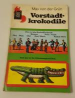 Grün, Max von der: Vorstadtkrokodile Grün, Max von der: Vorstadtkrokodile