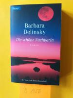 Barbara Delinsky: " Die schöne Nachbarin Barbara Delinsky: " Die schöne Nachbarin