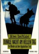 Dunkle Nacht am hellen Tag - Ein Blinder auf dem Appalachian Trail (SIGNIERT !)