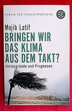 Mojib Latif: BRINGEN WIR DAS KLIMA AUS D Mojib Latif: BRINGEN WIR DAS KLIMA AUS D
