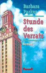 Barbara Parker: Stunde des Verrats