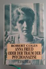 Anna Freud oder der Traum der Psychoanalyse