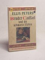 Ellis Peters: Bruder Cadfael und die sch