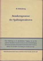 Heinz Schlechtweg: Atomkernprozesse der Heinz Schlechtweg: Atomkernprozesse der