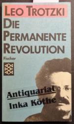 Die permanente Revolution - Aus dem Russischen übertragen von Alexandra Ramm / Fischer ; 6628 -