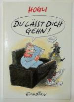 Hogli: Du lässt Dich gehn.