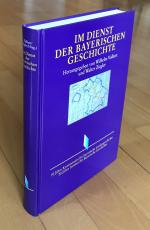 Im Dienst der Bayerischen Geschichte - 70 Jahre Kommission für bayerische Landesgeschichte. 50 Jahre Institut für Bayerische Geschichte, 2. aktualisierte Auflage