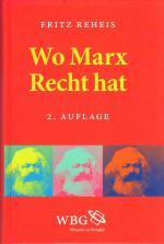 Fritz Reheis: Wo Marx Recht hat Fritz Reheis: Wo Marx Recht hat