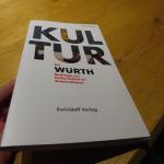 Kultur bei Würth. Beiträge zur Kulturarbeit im Unternehmen.