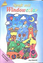 Anja Ritterhoff: Spass mit Windowcolor
