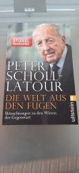 Peter Scholl-Latour: Die Welt aus den Fu Peter Scholl-Latour: Die Welt aus den Fu