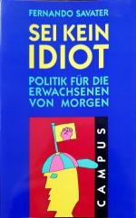 Sei kein Idiot - Politik für die Erwachsenen von morgen