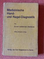 Medizinische Hand-und Nageldiagnostik in Wort Und Bild. Für Ärzte Und Heilkundige.