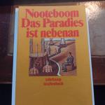 Cees Nooteboom: Das Paradies ist nebenan