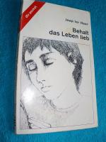 Haar, Jaap ter: Behalt das Leben lieb