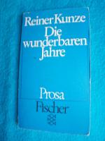 Reiner Kunze: Die wunderbaren Jahre - Pr