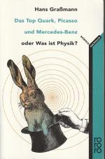 Das Top Quark, Picasso und Mercedes-Benz oder Was ist Physik?