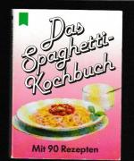 Das Spaghetti-Kochbuch