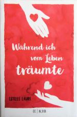 Estelle Laure: Während ich vom Leben trä
