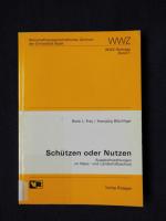 Schützen oder Nutzen. Ausgleichszahlungen im Natur- und Landschaftsschutz