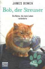 Bob, der Streuner | Die Katze, die mein Leben veränderte